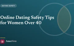 Online Dating Safety Tips for Women Over 40